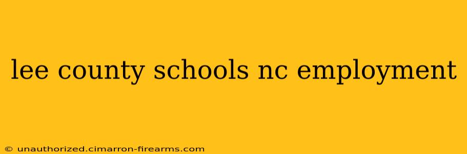 lee county schools nc employment