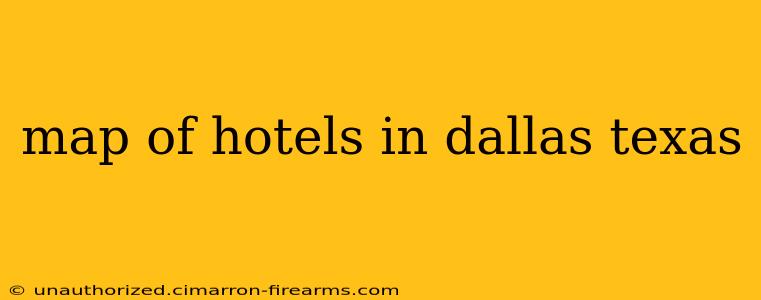 Map Of Hotels In Dallas Texas