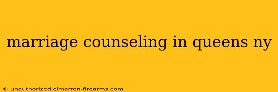 marriage counseling in queens ny