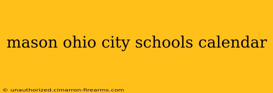 mason ohio city schools calendar