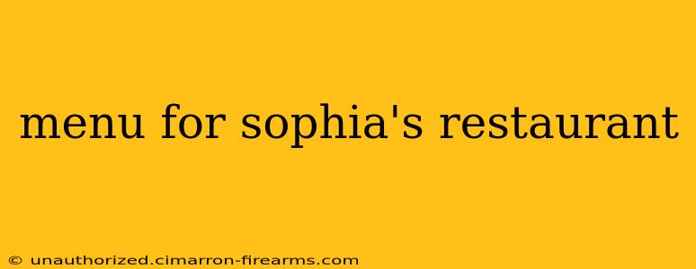 menu for sophia's restaurant