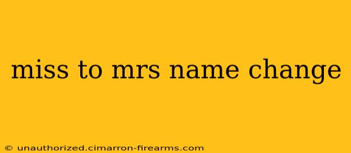 miss to mrs name change