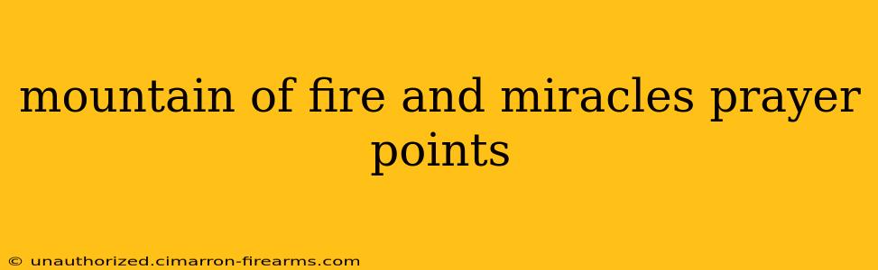 mountain of fire and miracles prayer points