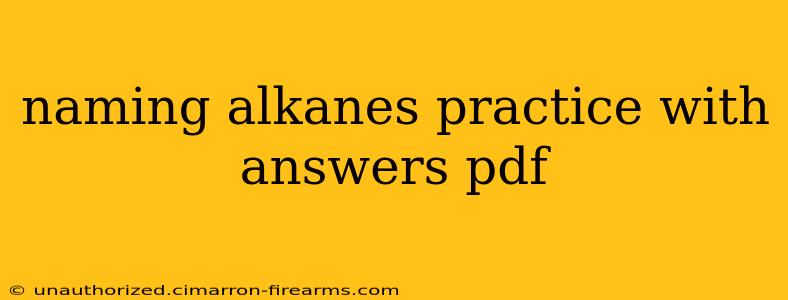 naming alkanes practice with answers pdf