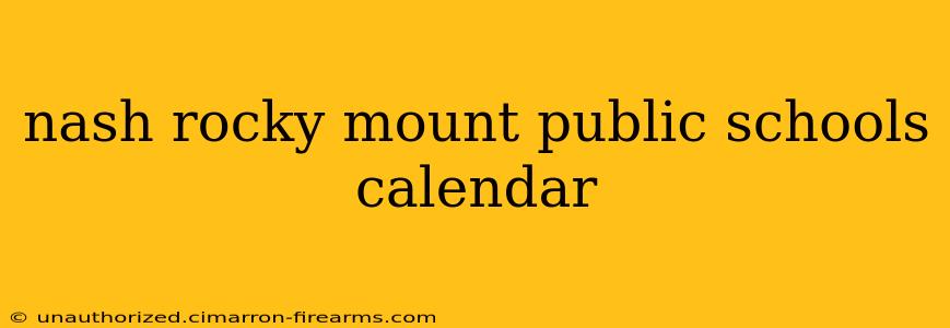 nash rocky mount public schools calendar