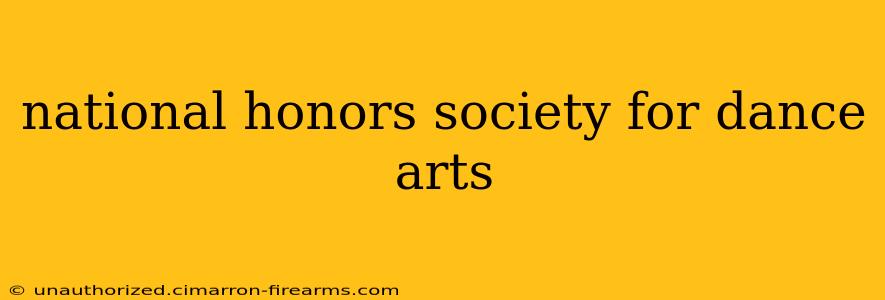 national honors society for dance arts