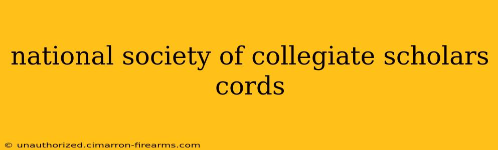 national society of collegiate scholars cords