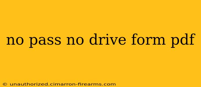 no pass no drive form pdf