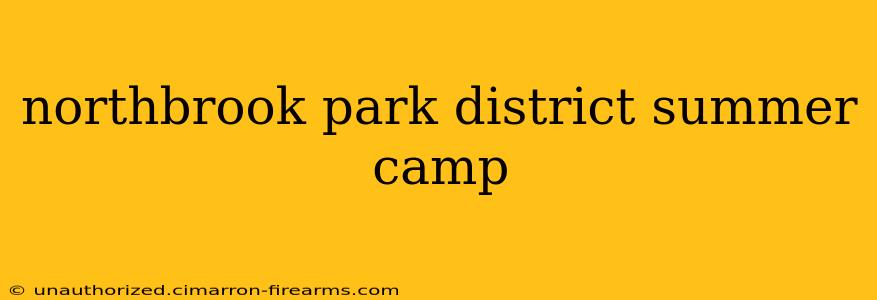 northbrook park district summer camp