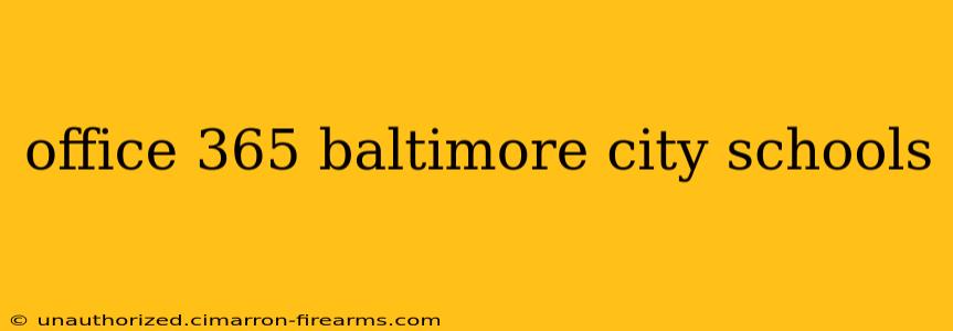 office 365 baltimore city schools