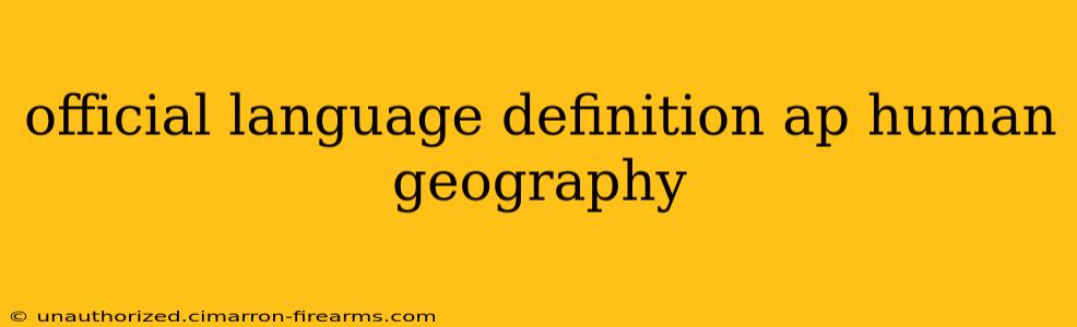 official language definition ap human geography