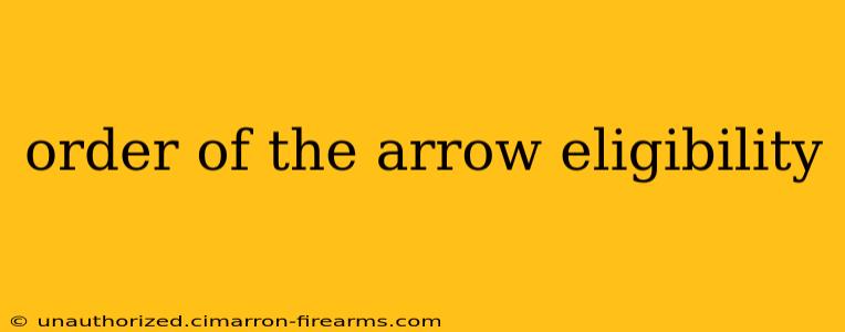 order of the arrow eligibility