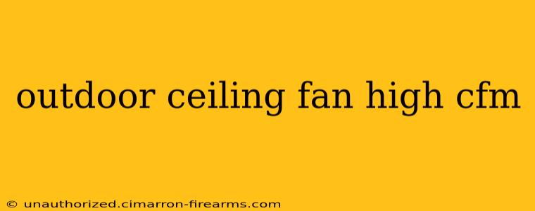 outdoor ceiling fan high cfm