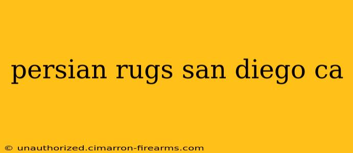 persian rugs san diego ca