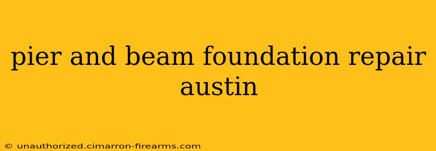 pier and beam foundation repair austin