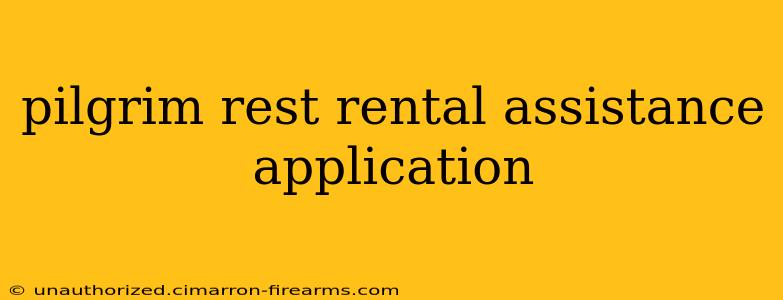 pilgrim rest rental assistance application