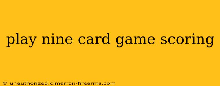 play nine card game scoring