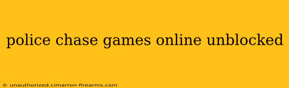 police chase games online unblocked