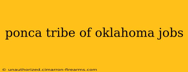 ponca tribe of oklahoma jobs