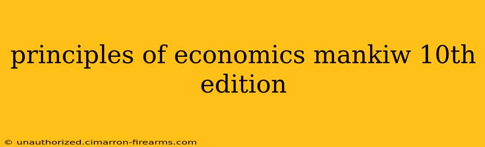 principles of economics mankiw 10th edition