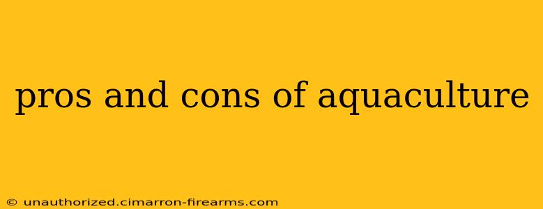 pros and cons of aquaculture