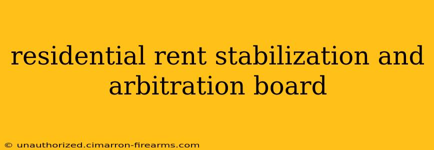 residential rent stabilization and arbitration board