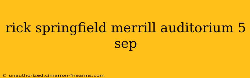 rick springfield merrill auditorium 5 sep