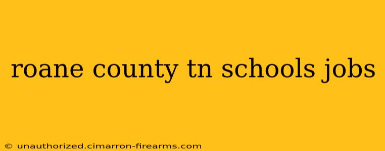 roane county tn schools jobs