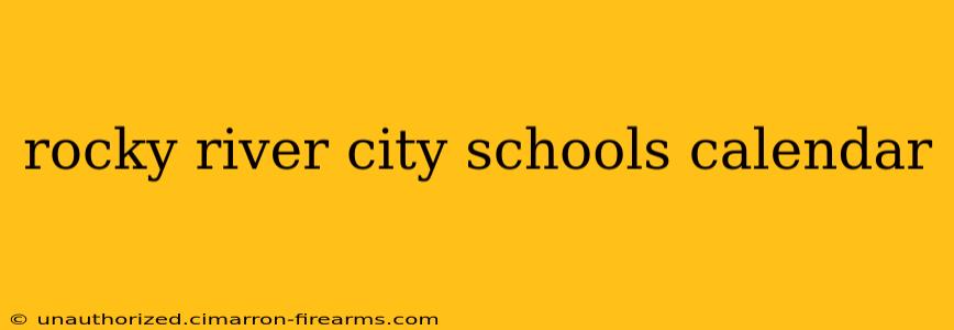 rocky river city schools calendar