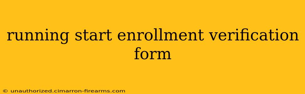 running start enrollment verification form