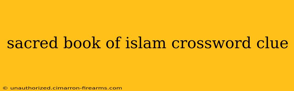 sacred book of islam crossword clue