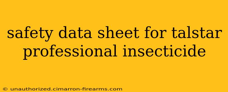 safety data sheet for talstar professional insecticide