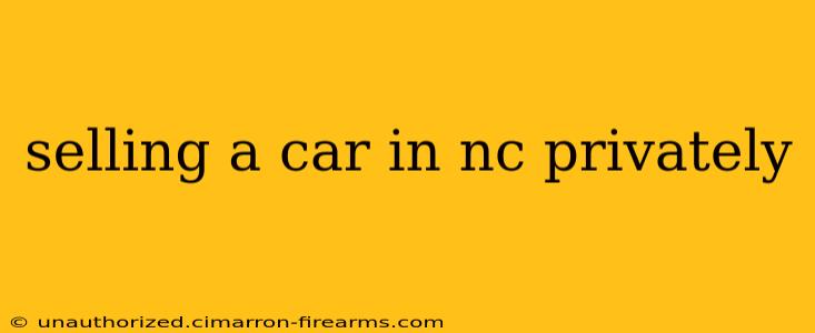 selling a car in nc privately