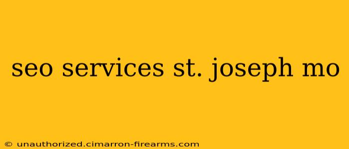 seo services st. joseph mo