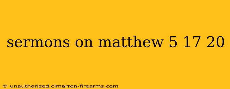 sermons on matthew 5 17 20