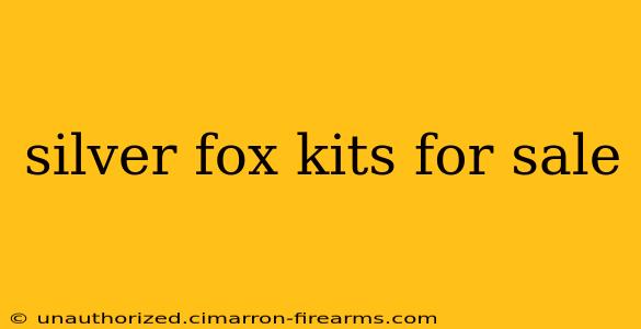 silver fox kits for sale