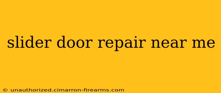 slider door repair near me