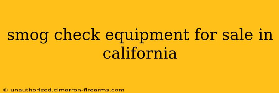 smog check equipment for sale in california