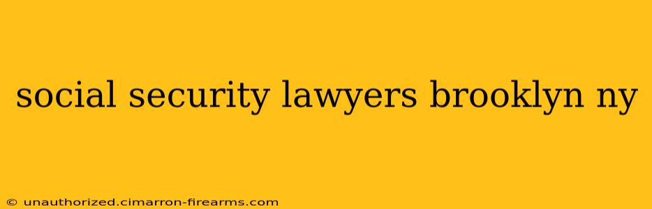 social security lawyers brooklyn ny