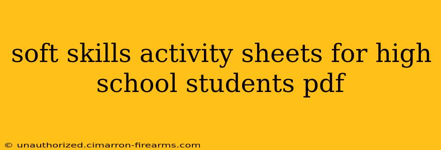 soft skills activity sheets for high school students pdf