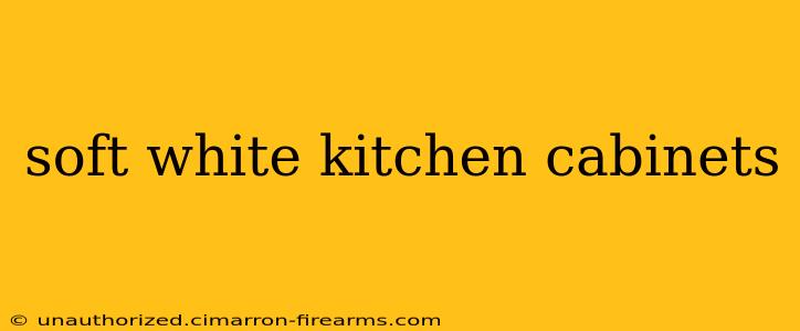 soft white kitchen cabinets