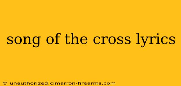 song of the cross lyrics