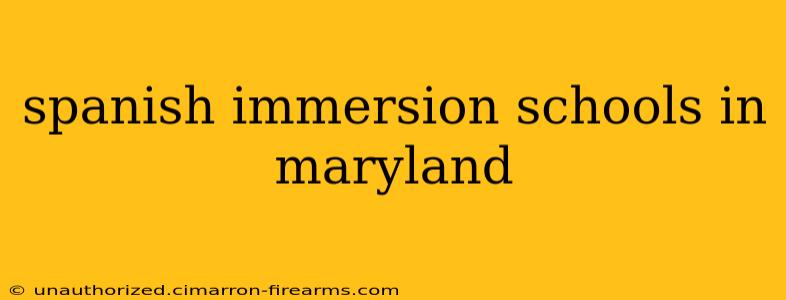 spanish immersion schools in maryland