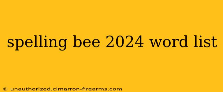 spelling bee 2024 word list