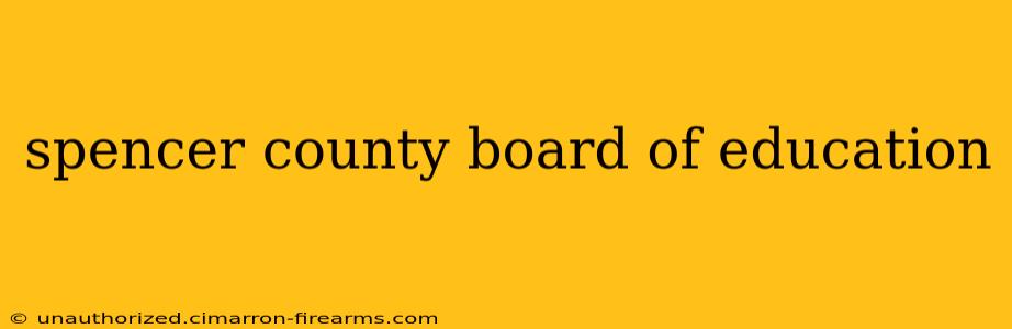 spencer county board of education