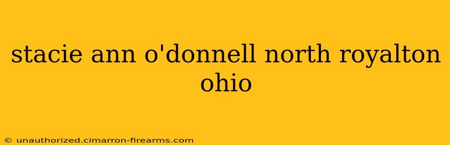 stacie ann o'donnell north royalton ohio