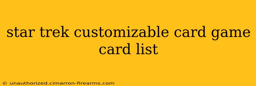 star trek customizable card game card list