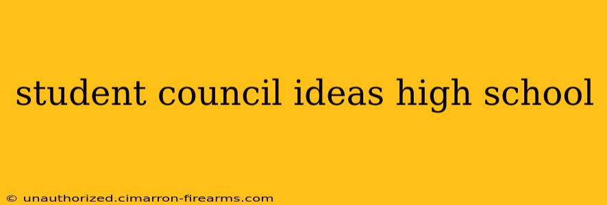 student council ideas high school