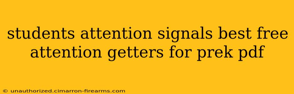 students attention signals best free attention getters for prek pdf