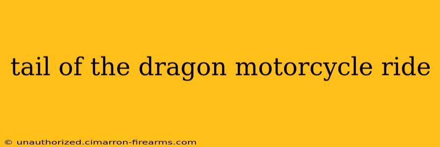 tail of the dragon motorcycle ride